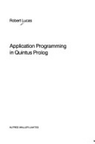 Cover of Application Programming in Quintus Prolog