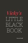 Book cover for Vicky's Little Black Book
