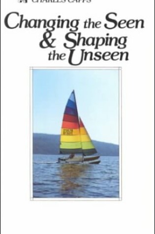 Cover of Changing Seen Shaping Unseen