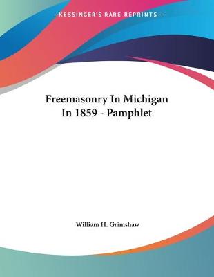 Book cover for Freemasonry In Michigan In 1859 - Pamphlet