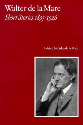 Cover of Walter de la Mare, Short Stories 1895-1926