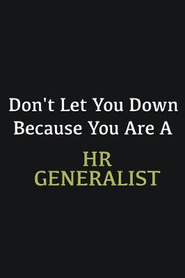 Book cover for Don't let you down because you are a HR Generalist