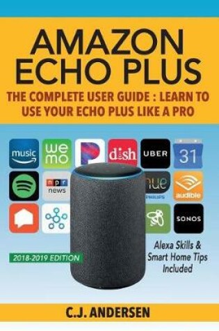 Cover of Amazon Echo Plus - The Complete User Guide