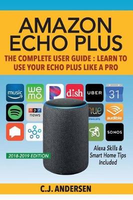 Book cover for Amazon Echo Plus - The Complete User Guide