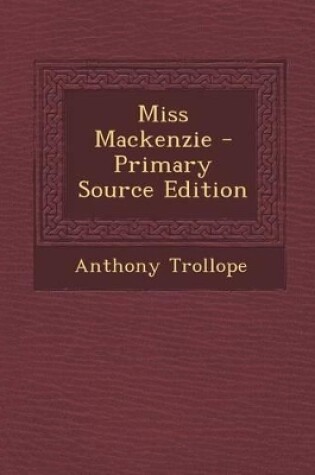 Cover of Miss MacKenzie - Primary Source Edition