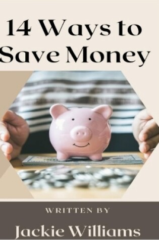 Cover of 14 Ways to Save Money