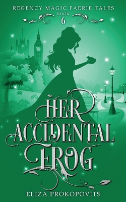 Book cover for Her Accidental Frog