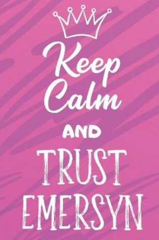 Cover of Keep Calm And Trust Emersyn
