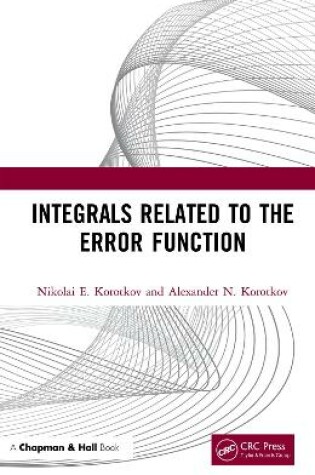 Cover of Integrals Related to the Error Function