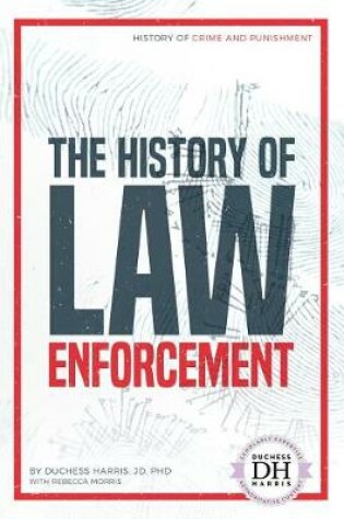 Cover of The History of Law Enforcement