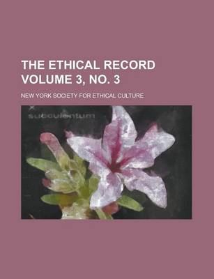 Book cover for The Ethical Record Volume 3, No. 3