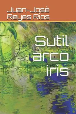 Book cover for Sutil arco iris