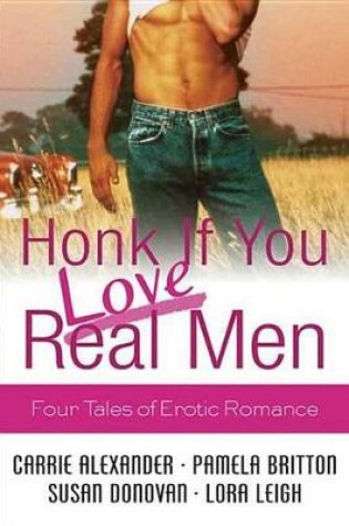 Cover of Honk If You Love Real Men