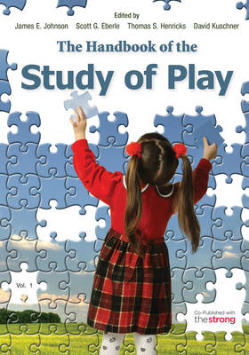 Book cover for The Handbook of the Study of Play