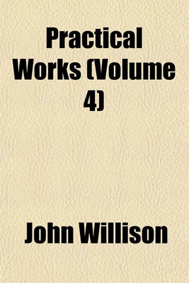 Book cover for Practical Works (Volume 4)