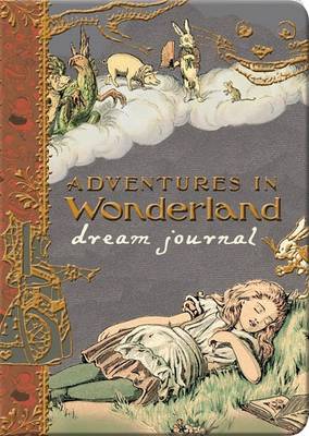 Book cover for Adventures in Wonderland Dream Journal