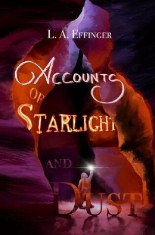 Cover of Accounts of Starlight and Dust