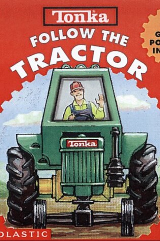 Cover of Tonka Follow the Tractor
