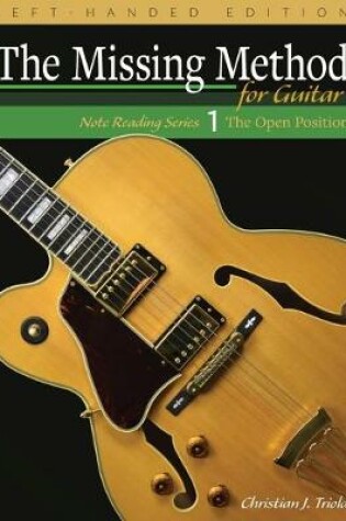 Cover of The Missing Method for Guitar, Book 1 Left-Handed Edition