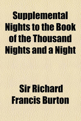 Book cover for Supplemental Nights to the Book of the Thousand Nights and a Night