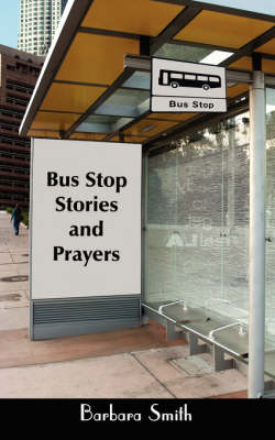 Book cover for Bus Stop Stories and Prayers