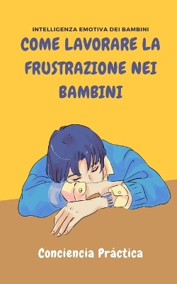 Book cover for Come lavorare la frustrazione nei bambini