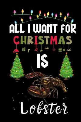 Book cover for All I Want For Christmas Is Lobster
