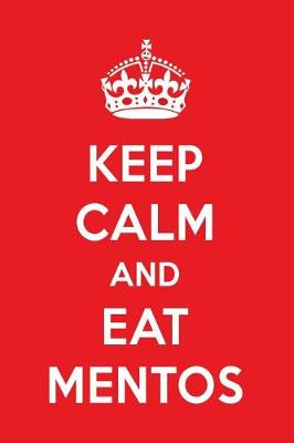 Book cover for Keep Calm and Eat Mentos