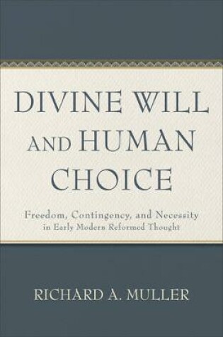 Cover of Divine Will and Human Choice