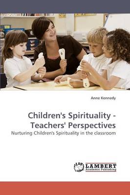 Book cover for Children's Spirituality - Teachers' Perspectives