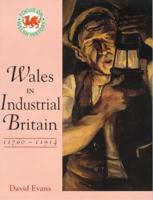 Book cover for Wales in Industrial Britain 1760-1914