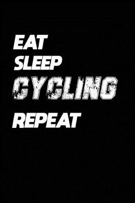 Book cover for Eat Sleep Cycling Repeat