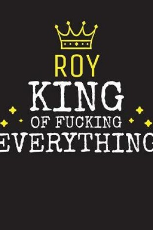 Cover of ROY - King Of Fucking Everything