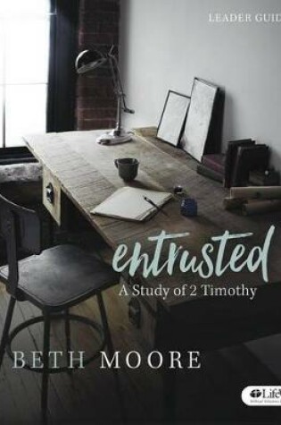 Cover of Entrusted Leader Guide: Study of 2 Timothy