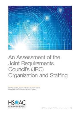 Book cover for An Assessment of the Joint Requirements Council's (Jrc) Organization and Staffing