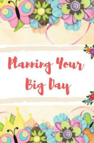 Cover of Planning Your Big Day