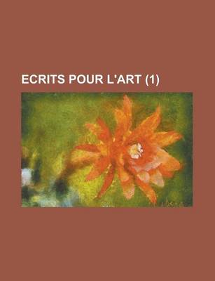 Book cover for Ecrits Pour L'Art (1 )