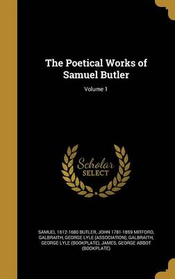 Book cover for The Poetical Works of Samuel Butler; Volume 1