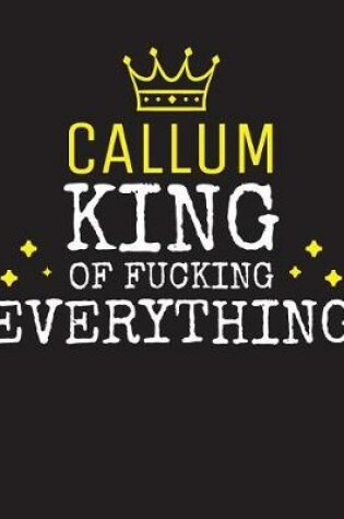 Cover of CALLUM - King Of Fucking Everything