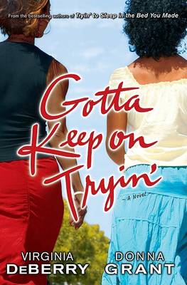 Book cover for Gotta Keep on Tryin'