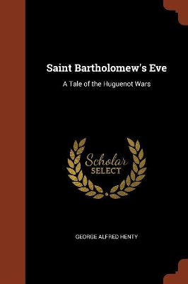 Book cover for Saint Bartholomew's Eve