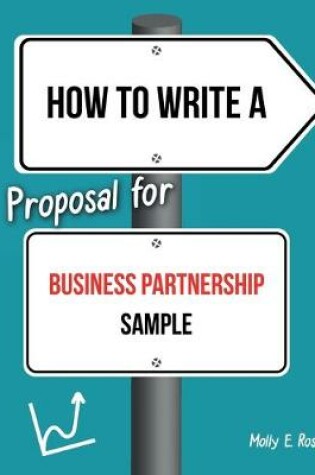 Cover of How To Write A Proposal For Business Partnership Sample