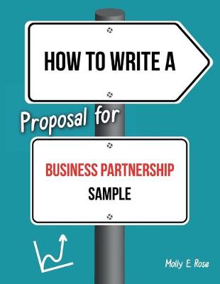 Book cover for How To Write A Proposal For Business Partnership Sample