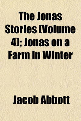 Book cover for The Jonas Stories (Volume 4); Jonas on a Farm in Winter