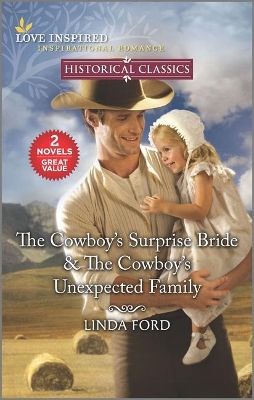 Book cover for The Cowboy's Surprise Bride & the Cowboy's Unexpected Family