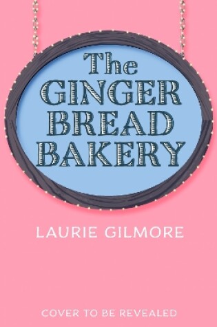 Cover of The Gingerbread Bakery