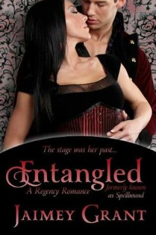 Cover of Entangled (formerly known as Spellbound)