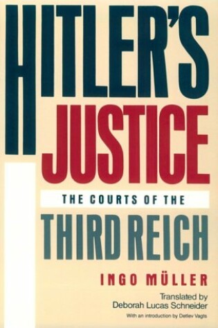 Cover of Hitlers Justice - the Courts of the Third Reich (Paper) (Cobe)
