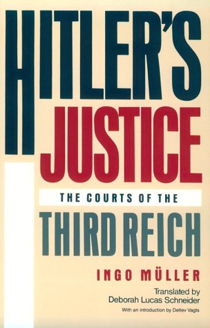 Book cover for Hitlers Justice - the Courts of the Third Reich (Paper) (Cobe)