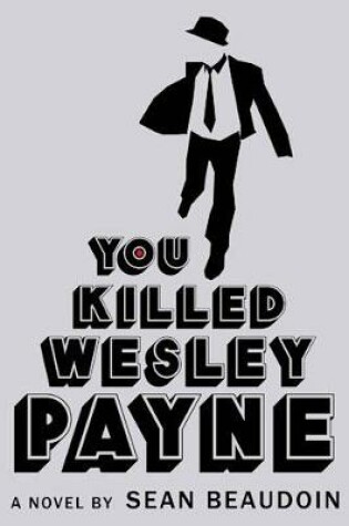 Cover of You Killed Wesley Payne